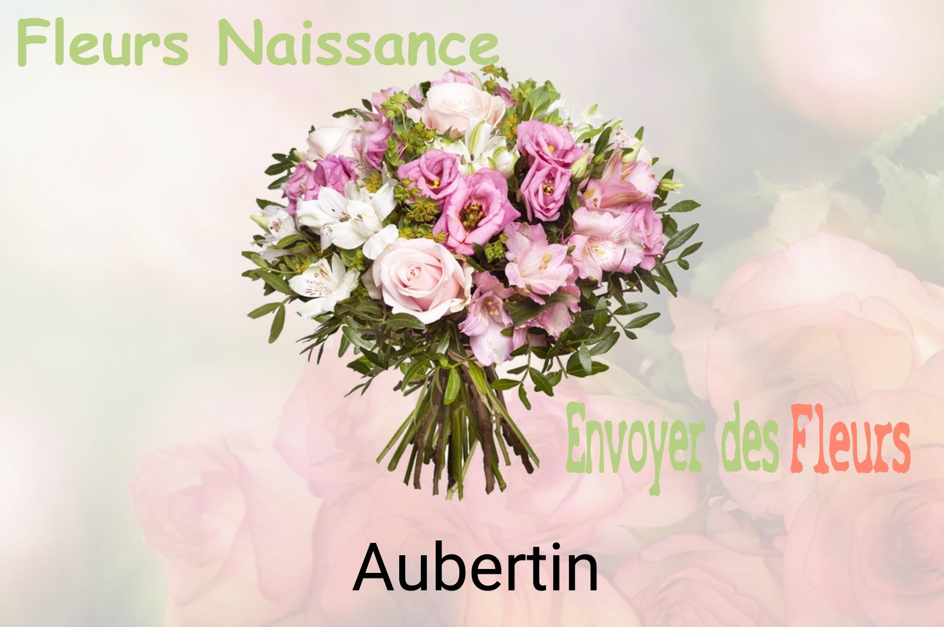 Bouquet de fleurs de naissance livré à Aubertin